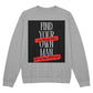 Find Your Own Man Sweatshirt