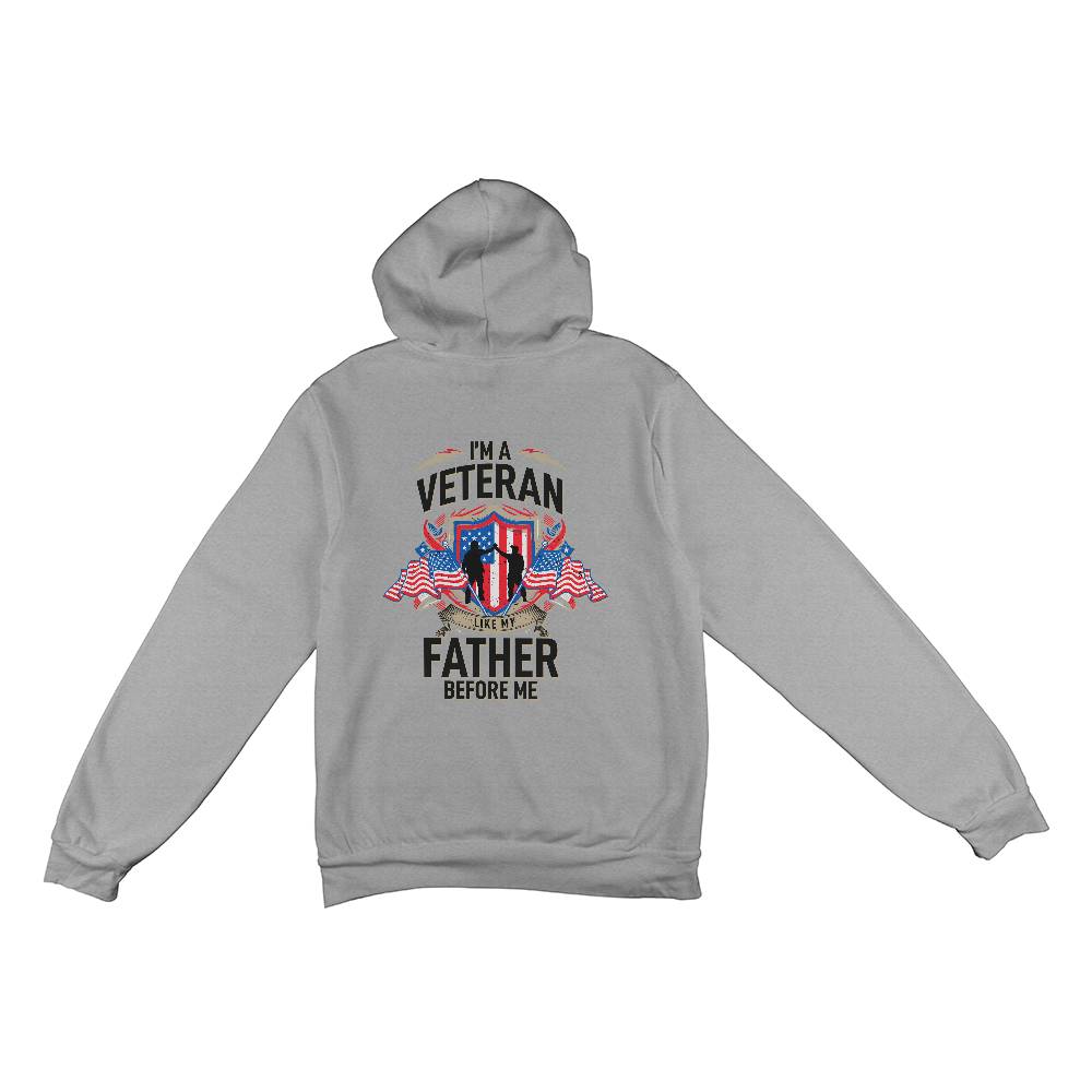 I'm a veteran like my father before me - black hoodie