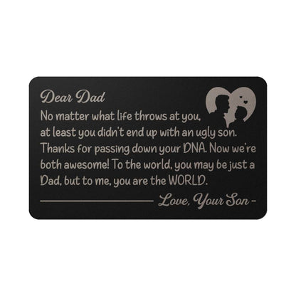 Dear Dad No matter what life throws at you - Engraved Wallet Card