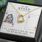 To My Queen. I'll always find my way necklace