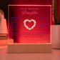 Keepsake Acrylic Bundle - To My Beautiful Daughter - Someday when the pages of my life